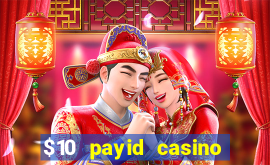 $10 payid casino no deposit bonus