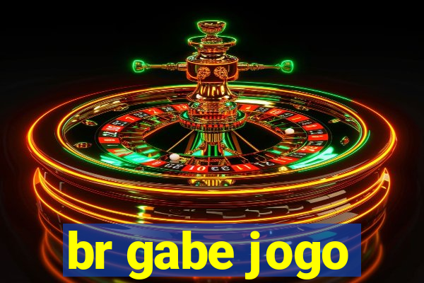 br gabe jogo