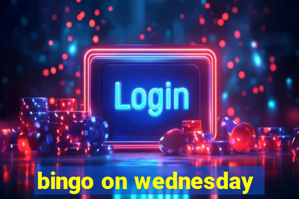 bingo on wednesday