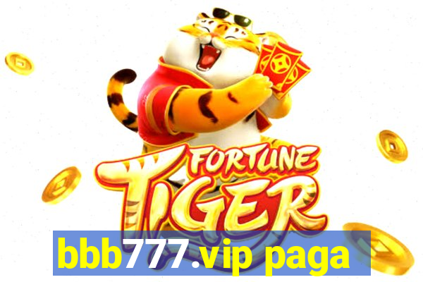 bbb777.vip paga