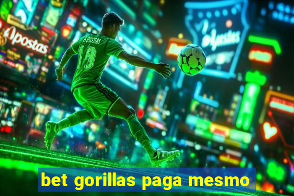 bet gorillas paga mesmo