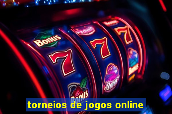 torneios de jogos online