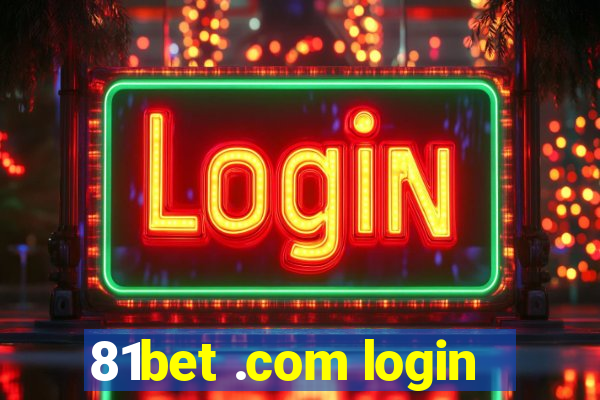 81bet .com login