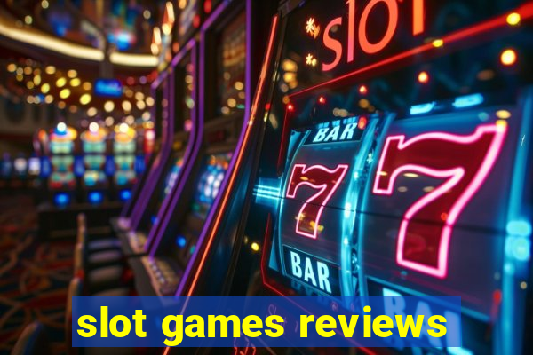 slot games reviews