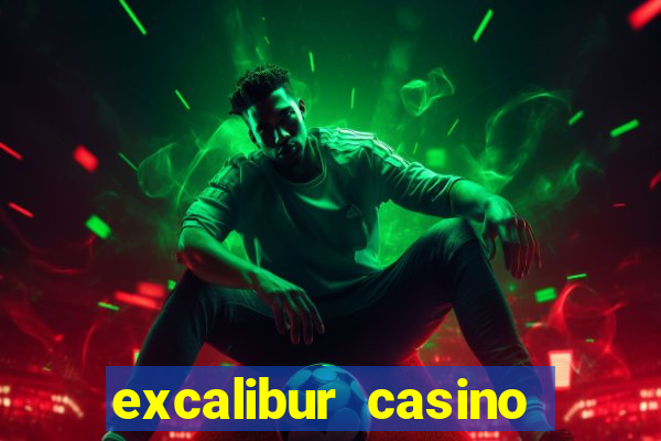 excalibur casino and hotel