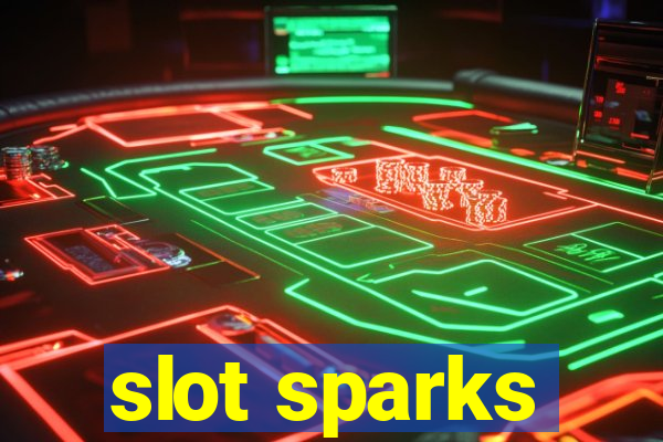 slot sparks