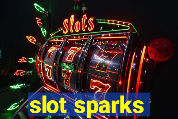 slot sparks