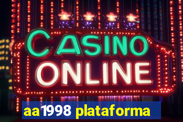 aa1998 plataforma