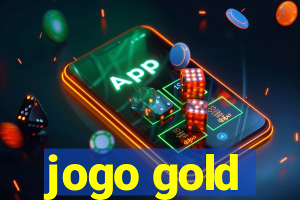 jogo gold