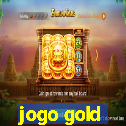 jogo gold