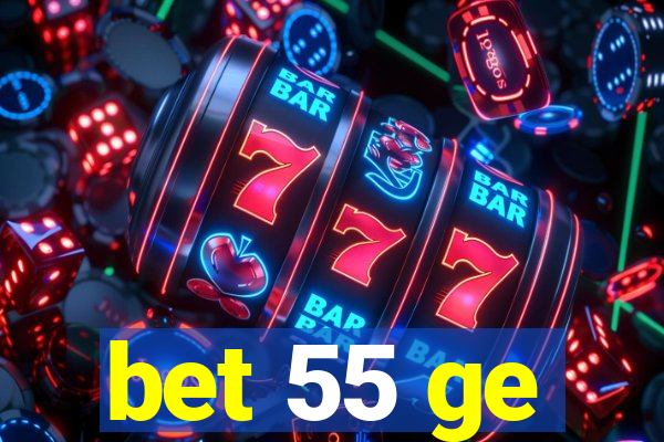 bet 55 ge