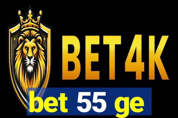 bet 55 ge