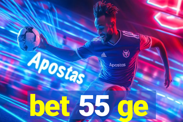 bet 55 ge