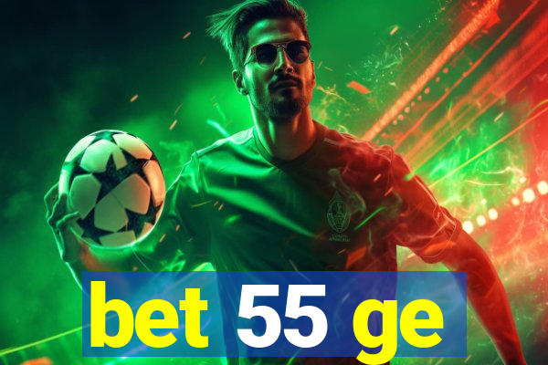 bet 55 ge