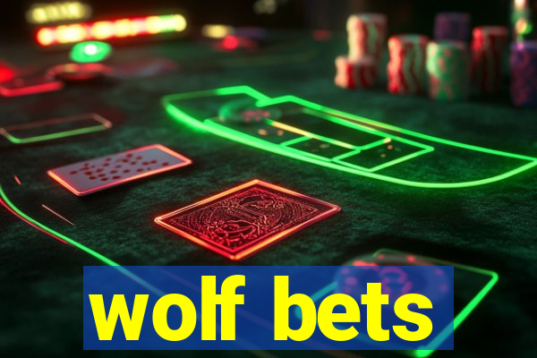 wolf bets