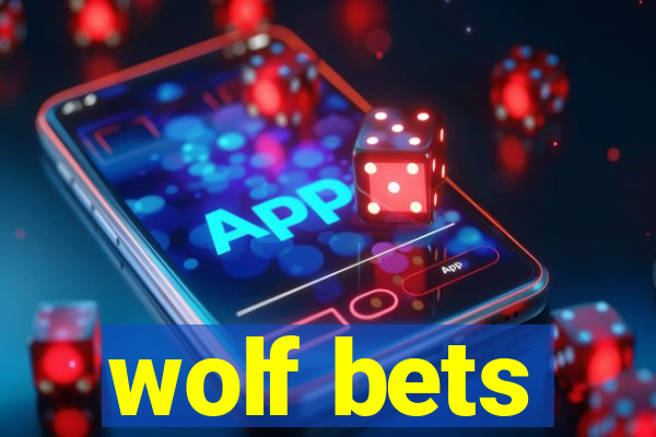 wolf bets