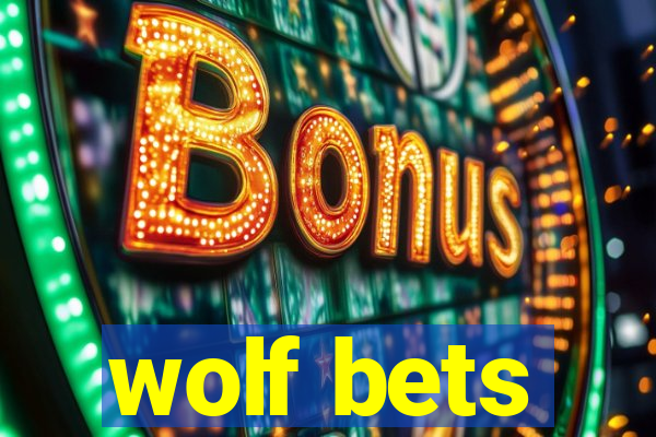 wolf bets