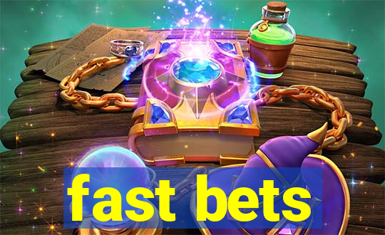 fast bets