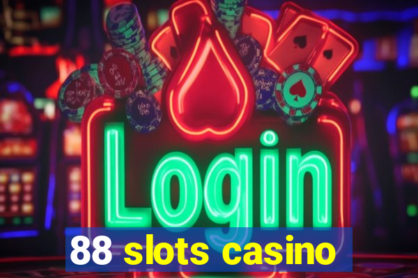 88 slots casino