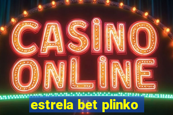 estrela bet plinko