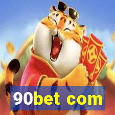 90bet com