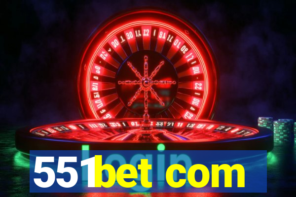 551bet com