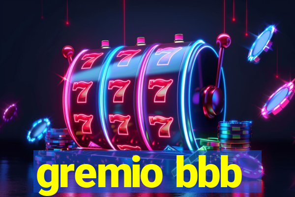 gremio bbb