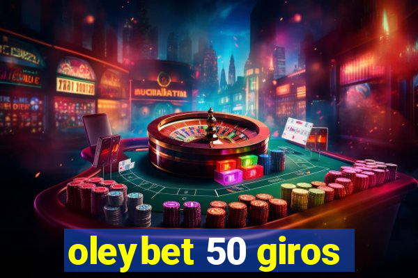 oleybet 50 giros