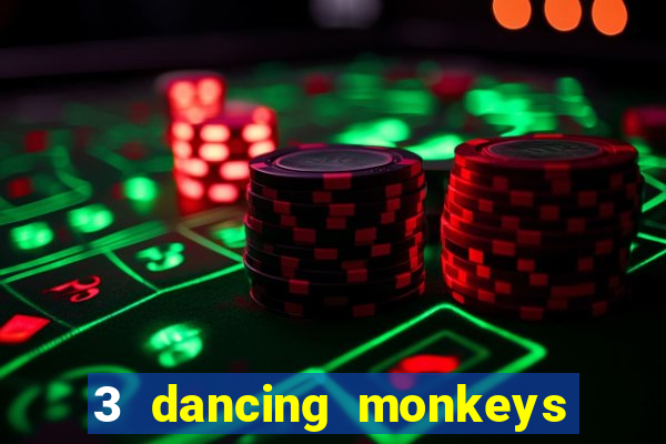 3 dancing monkeys slot free play