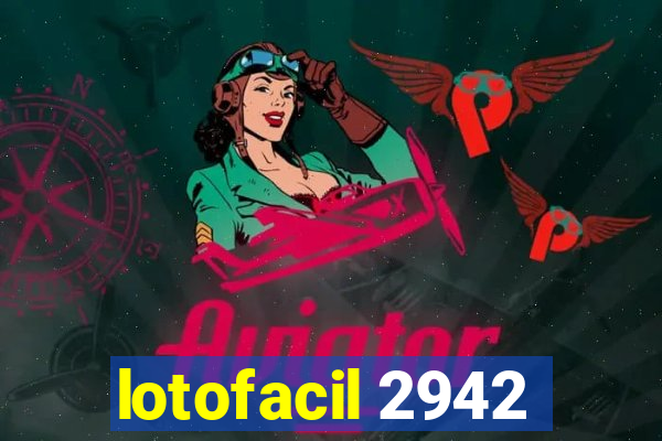 lotofacil 2942