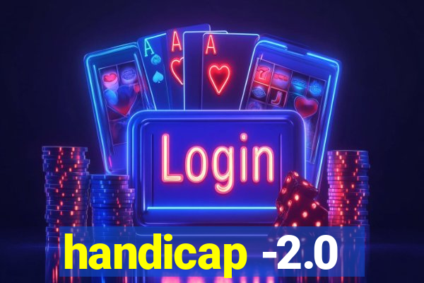 handicap -2.0