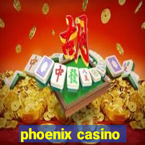 phoenix casino