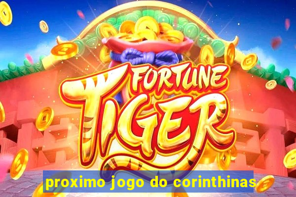 proximo jogo do corinthinas