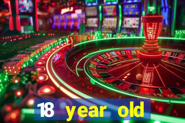 18 year old casinos in ca