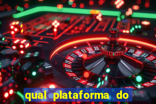 qual plataforma do tigrinho paga mais