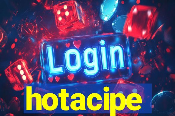 hotacipe