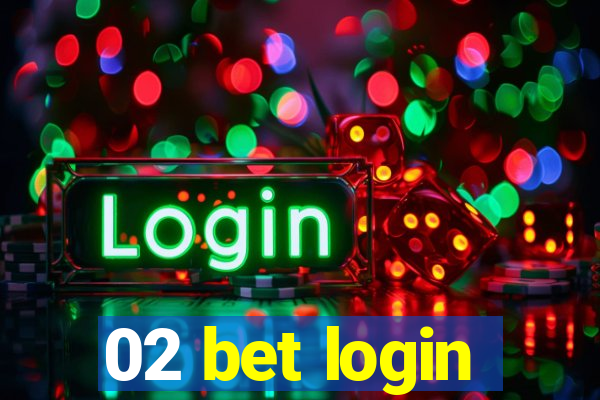 02 bet login