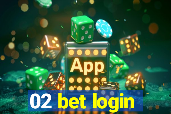 02 bet login