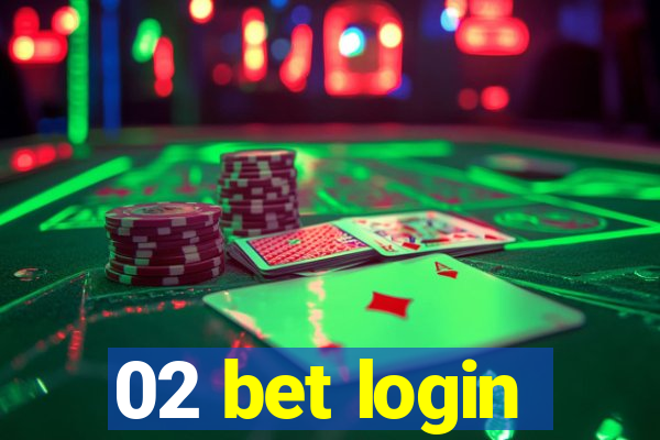 02 bet login