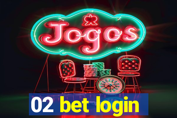 02 bet login