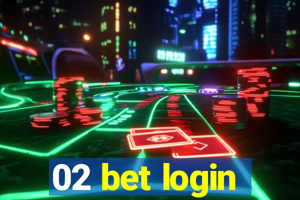 02 bet login