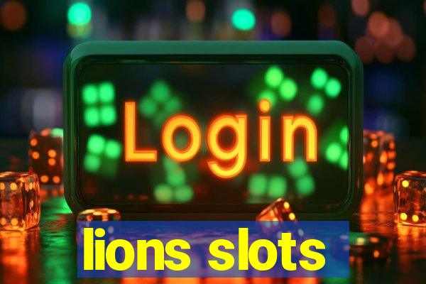 lions slots