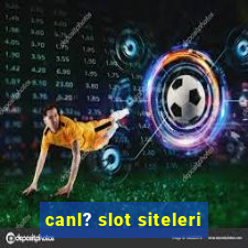 canl? slot siteleri