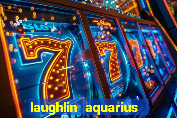 laughlin aquarius casino resort