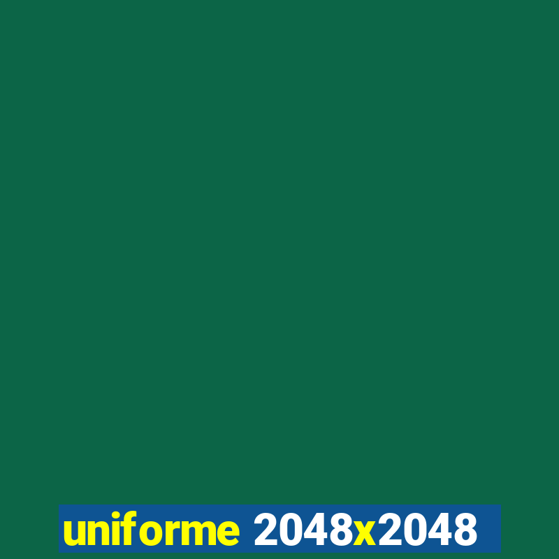 uniforme 2048x2048