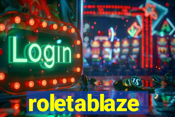 roletablaze