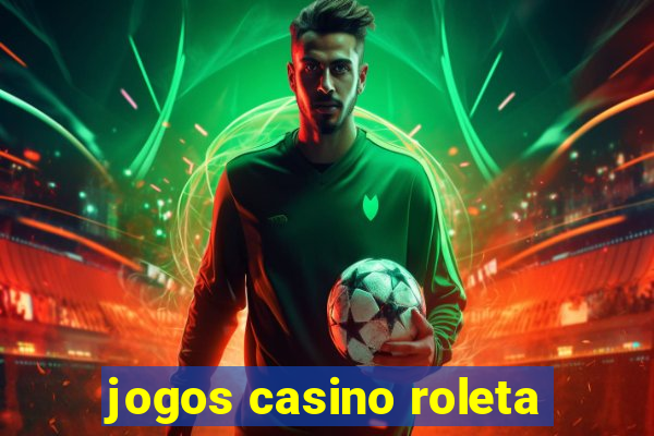 jogos casino roleta