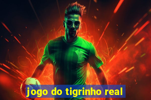 jogo do tigrinho real