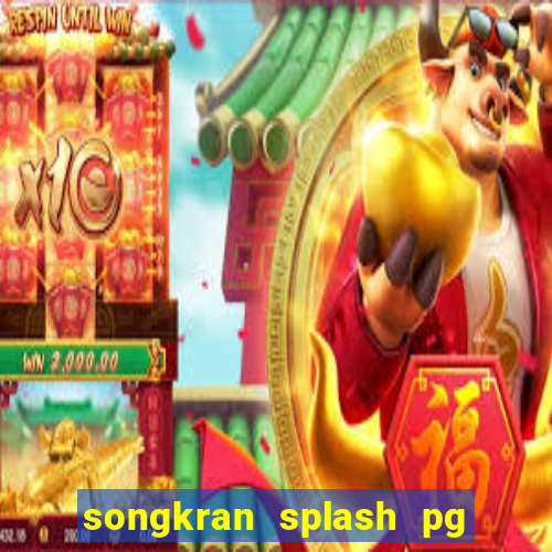 songkran splash pg slot demo