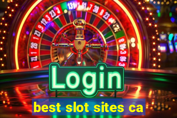 best slot sites ca